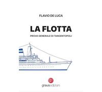 La flotta. Prova generale di Tangentopoli (Black Line)