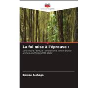 La foi mise à l'épreuve :: La foi mise à l'épreuve : christianisme, conflits et crise amhara en Éthiopie (1983-2026)