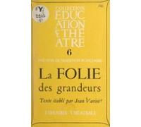 La Folie Des Grandeurs (ebook)