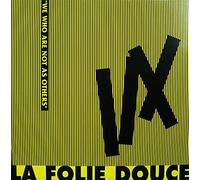 La Folie Douce - We who are not as others / Vinyl Maxi Single [Vinyl 12'']