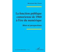 La fonction publique comorienne de 1960 à l’ère du numérique: Bilan et perspectives (Océan Indien/Etudes)