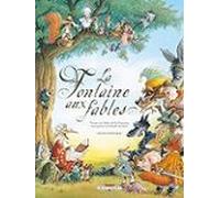 La Fontaine Aux Fables: 36 Fables Interprétées En Bande Dessinée0 : Te