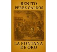 La Fontana de oro - Benito Pérez Galdós