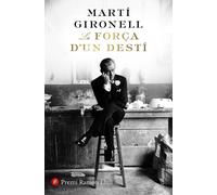 La força d'un destí | Martí Gironell