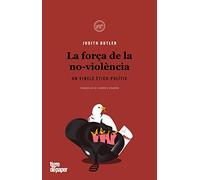 La força de la no-violència: Un vincle ètico-polític: 44 (Assaig)