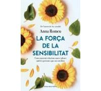 La força de la sensibilitat
