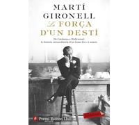 La força d'un destí: Premi Ramon Llull 2018 (LABUTXACA)