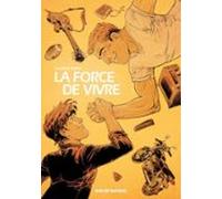 La Force De Vivre (ebook)