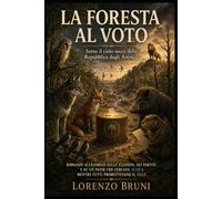 La foresta al voto: Sotto il cielo secco della Repubblica degli Animali