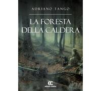 La foresta della caldera (Le Pleiadi)