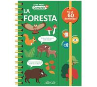 La foresta. Le mie prime domande. Ediz. a colori (Libri gioco)