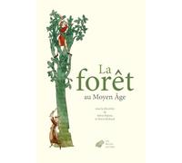 La forêt au Moyen âge