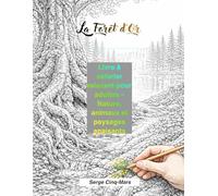 La Forêt d’Or: Livre à colorier relaxant pour adultes - Nature, animaux et paysages apaisants (Origine de la Forêt d’Or)