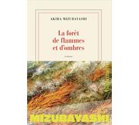 La forêt de flammes et d'ombres