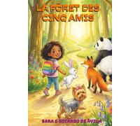La Forêt des Cinq Amis - Livre illustré sur l'amitié | Histoire pour enfants 3-6 ans avec fille courageuse, lapin, renard, chien et panda