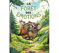 La forêt des émotions: Voyage dans une nature remplie d'émotion (Les Histoires D'Am&ël)