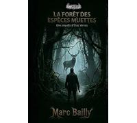 La Forêt des espèces muettes: Une enquête d’Elias Vernes (Les Zones hostiles)