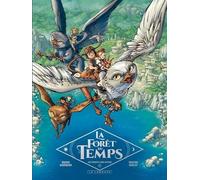 La Forêt du temps - Tome 2 - Les envoyés sans retour (La Forêt du temps, 2)