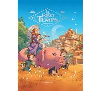 La Forêt du temps - Tome 3 - Le Voyage vers le Sud (La Forêt du temps, 3)