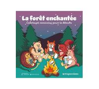 La forêt enchantée: Coloriages cocooning pour se détendre