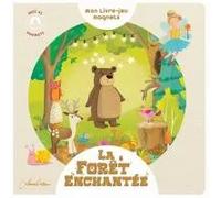 La Forêt enchantée - LIVRE JEUX MAGNET | Milkids