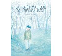 La Forêt magique de Hoshigahara T4