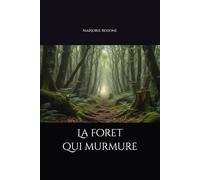 La foret qui murmure