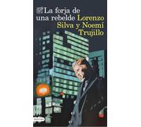 La forja de una rebelde (Áncora & Delfín)