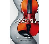 La forma de las almas grises: 1 (Agua viva)