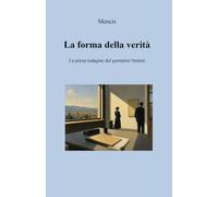 La forma della verità: La prima indagine del geometra Venturi