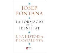 La Formacio D'una Identitat - Una Historia De Catalunya (Història i territori)