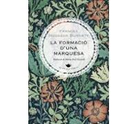 La Formació D'una Marquesa