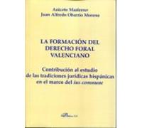 La Formación Del Derecho Foral Valenciano