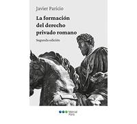 La formación del Derecho privado romano (varios)