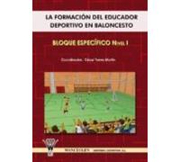 La Formacion Del Educador Deportivo En Baloncesto. Bloque Especif Ico