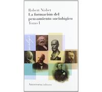 La Formación Del Pensamiento Sociológico - Volumen I (2ª Edición) (Sociología)