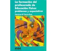 La Formacion Del Profesorado En Educacion Fisica Problemas Y Expe Ctat