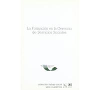 La formación en la gerencia de servicios sociales (Colección trabajo social)