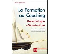 La formation au coaching: Déontologie et savoir-être