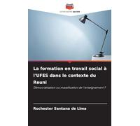 La formation en travail social à l'UFES dans le contexte du Reuni: Démocratisation ou massification de l'enseignement ?
