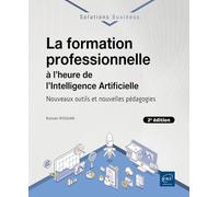 La formation professionnelle à l’heure de l’Intelligence Artificielle: Nouveaux outils et nouvelles pédagogies