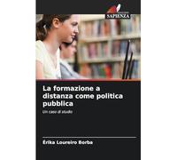 La formazione a distanza come politica pubblica: Un caso di studio