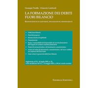 La formazione dei debiti fuori bilancio. Riconoscimento di legittimità, finanziamento, responsabilità