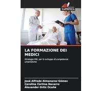 LA FORMAZIONE DEI MEDICI: Strategia PBL per lo sviluppo di competenze umanistiche