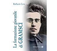 La formazione giovanile di Gramsci (Società e... cultura)