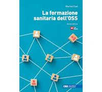 La formazione sanitaria dell'OSS. Con e-book
