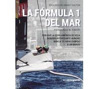 La Fórmula 1 del mar: Por qué la Copa América de vela debería interesarte aunque nunca te hayas subido a un barco (LIBROS DE VANGUARDIA)