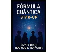 La fórmula cuántica: Star-Up