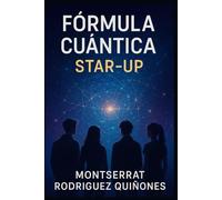 La fórmula cuántica: Star-Up