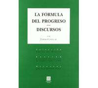 La Fórmula del Progreso: Discursos (Colección Crítica del Derecho)